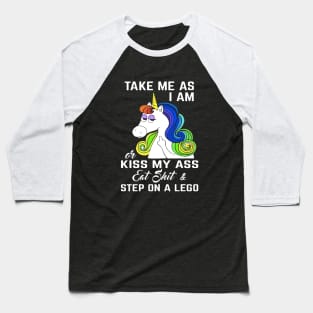 Take Me As I Am Unicorn Meme T Shirts Baseball T-Shirt